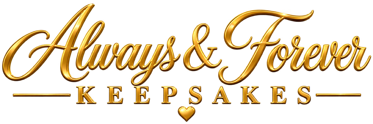 Always & Forever Keepsakes